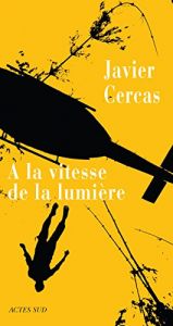 book cover of A la vitesse de la lumière by Javier Cercas