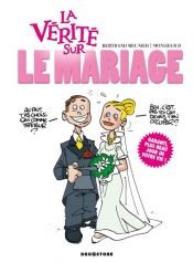 book cover of La vérité sur le mariage by Bertrand Meunier|Monsieur B