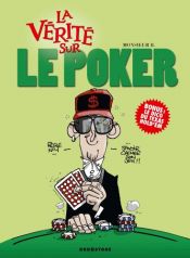 book cover of La vérité sur le poker by Monsieur B