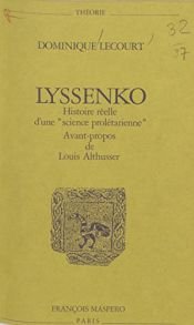 book cover of Lyssenko: Histoire reelle d'une science proletarienne (Theorie) by Dominique Lecourt