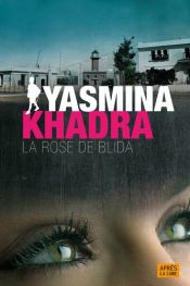 book cover of ROSE DE BLIDA (LA) by Yasmina Khadra