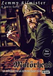 book cover of Motörhead : La Fièvre de la ligne blanche by Lemmy Kilmister