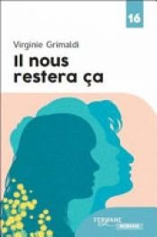 book cover of Il nous restera ça by Virginie Grimaldi