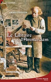 book cover of Le libraire d'Amsterdam by Amineh Pakravan