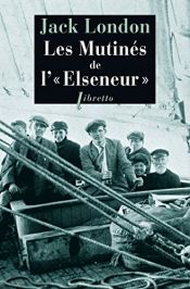 book cover of Les Mutinés de l'Elseneur by Jack London