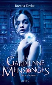 book cover of La Gardienne des mensonges by Brenda Drake