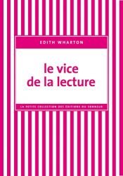 book cover of Le vice de la lecture by Edith Wharton