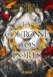 book cover of La Couronne d'os dorés (ebook) - Tome 03 by Jennifer L. Armentrout