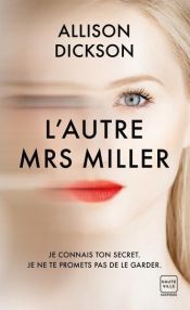 book cover of L'Autre Mrs Miller by Allison M. Dickson