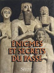 book cover of Enigmes et secrets du passe by Collectif