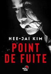 book cover of Point de fuite by Hee-jai Kim