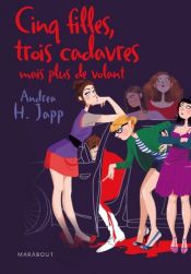 book cover of Cinq filles, trois cadavres by Andrea-H Japp