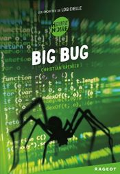 book cover of Les enquêtes de Logicielle : Big Bug by Grenier Christian