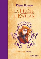 book cover of La quête d'Ewilan, L'intégrale by Pierre Bottero