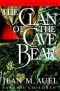 The Clan Of The Cave Bear (Earth's Children, Book 1)