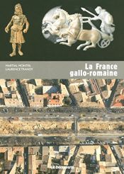 book cover of La France gallo-romaine by Martial Monteil