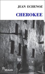 book cover of Cherokee by Jean Echenoz