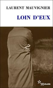 book cover of Loin d'eux, suivi de "Le Poids des silences" by Laurent Mauvignier