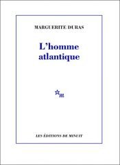 book cover of L'homme atlantique by Маргерит Дюрас
