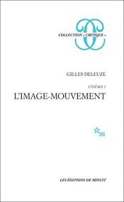 book cover of Cinéma, L'image-mouvement by Gilles Deleuze