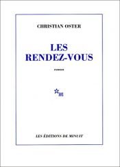 book cover of Les Rendez-vous by Christian Oster