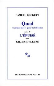 book cover of Quad et autres pièces pour la télévision, suivi de L'Épuisé par Gilles Deleuze by ژیل دلوز|ساموئل بکت