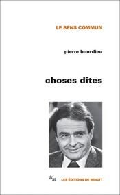 book cover of Choses dites by פייר בורדייה
