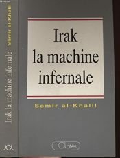 book cover of Irak, la machine infernale by Samir al Khalil