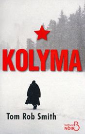 book cover of Kolyma by Tom Rob Smith