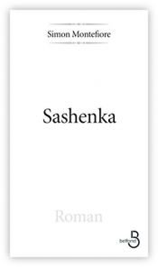 book cover of Sashenka by Simon Sebag Montefiore