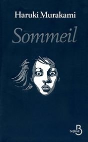 book cover of Sommeil by Χαρούκι Μουρακάμι