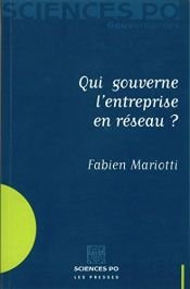 book cover of Qui gouverne l'entreprises en réseau ? by Fabien Mariotti