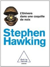 book cover of L'Univers dans une coquille de noix by Stephen Hawking