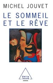 book cover of Le sommeil et le rêve by 米歇爾·朱維特