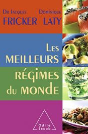 book cover of Les meilleurs régimes du monde by Dominique Laty|Jacques Fricker