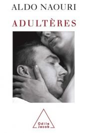 book cover of Adultères by Aldo Naouri