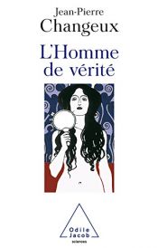 book cover of L' uomo di verita by Jean-Pierre Changeux