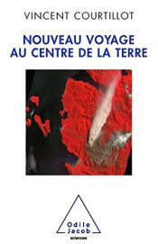 book cover of Nouveau Voyage au centre de la Terre by Vincent Courtillot
