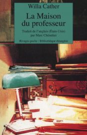book cover of La Maison du professeur by Willa Cather