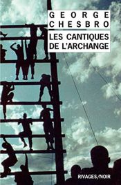 book cover of Les Cantiques de l'archange by George C. Chesbro