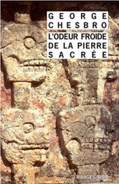 book cover of L'odeur froide de la pierre sacrée by George C. Chesbro
