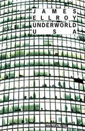 book cover of Underworld USA by James Ellroy