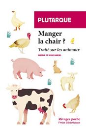 book cover of Manger la chair : Traité sur les animaux by 플루타르코스