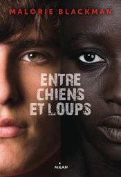 book cover of Entre chiens et loups by Malorie Blackman