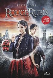 book cover of Rouge rubis, Tome 01 by Kerstin Gier|Nelly Lemaire