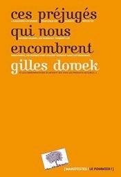 book cover of Ces préjugés qui nous encombrent by Gilles Dowek