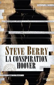 book cover of La Conspiration Hoover by Steve Berry