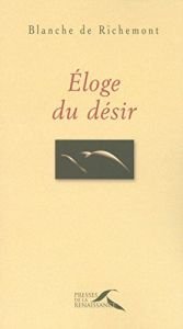 book cover of Eloge du désir by Blanche de Richemont
