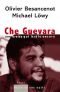 Che Guevara : Une braise qui brûle encore