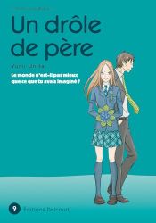 book cover of UN DRÔLE DE PÈRE T.09 by Yumi Unita